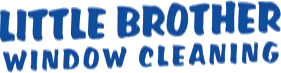 Little Brother Window Cleaning Commercial and Residential